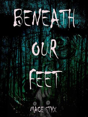 cover image of Beneath Our Feet